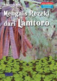 Mengais Rezeki dari Lamtoro