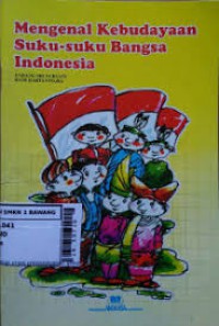 Mengenal kebudayaan suku - suku bangsa Indonesia