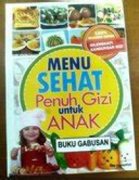 Menu Sehat Penuh Gizi untuk Anak