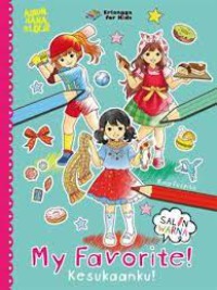 My Favorite ! , Kesukaanku !