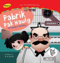 Pabrik Pak Haulg ; Mr. Haulg's Factory : Seri Pengembangan diri