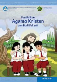 Pendidikan Agama Kristen dan Budi Pekerti SD Kelas VI