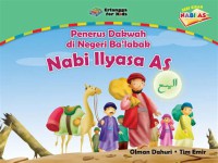 Penerus Dakwah di Negri Ba'labak Nabi Ilyasa AS : Kisah Nabi AS