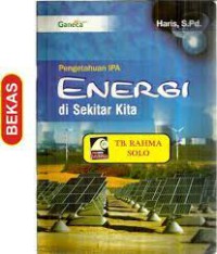 Pengetahuan IPA : Energi di sekitar Kita