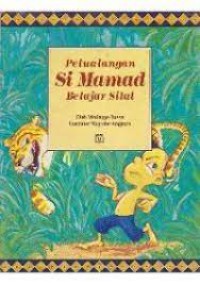 Petualangan Si Mamad belajar silat