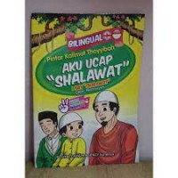 Pintar Kalimat Thoyyibah Aku Ucap '' Shalawat '' ; Biligual