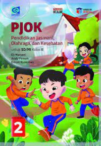 PJOK : Pendidikan Jasmani, Dan Kesehatan Untuk Sd/Mi Kelas II  2