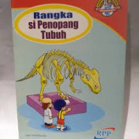 Rangkah si Penompang Tubuh  : Sains Teknologi Untuk Sekolah Dasar