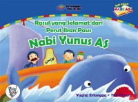Rasul yang Selamat dari Perut Ikan Paus Nabi Yunus As : Seri Kisah Nabi AS