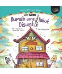 Rumah yang Takut Di suntik : Seri Lingkungan Sehat