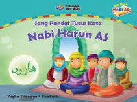Sang Pandai Tutur Kata Nabi Harum  As : Seri Kisah Nabi AS