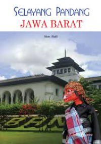 Selayang Pandang : Jawa Barat