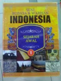 Seni Budaya & Warisan Indonesia : Sejarah awal 1