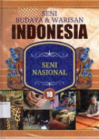 Seni Budaya & Warisan Indonesia : Seni Nasional 10