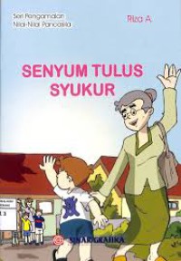 Senyum Tulus Syukur : Seri Pengalamn Nilai - Nilai Pancasilah