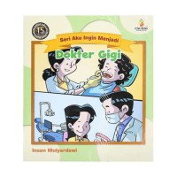 Seri Aku Ingin Menajadi : Dokter Gigi