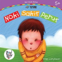 Seri Anak Sehat : Noki Sakit Perut