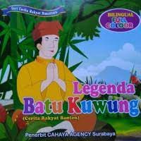 Image of Seri Cerita Rakyat Nusantara :  Legenda Batu Kuwung ( Cerita Rakyat Banten )
