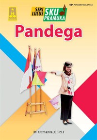 Seri Lulus SKU Pramuka : Pandega