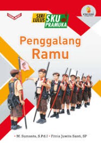 Seri Lulus SKU Pramuka : Penggalang Ramu