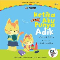 Seri Pengembangan Emosi : Ketika Aku Punya Adik