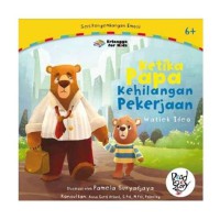 Seri Pengembangan Emosi : Ketika Papa Kehilangan Pekerjaan