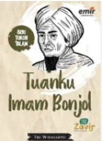 Seri Tokoh Islam  :Tuan Imam Bonjol