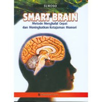 Smart Brain Metode Menghafal Cepat dan meningkatkan Ketajaman memori