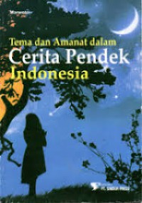 Tema dan Amanat dalam cerita pendek Indonesia