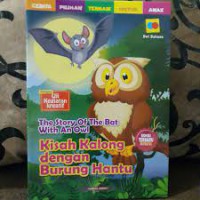 The Story of The Bat With An Owl : Kisah Kalong dan Sahabatnya