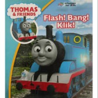 Thomas & Friend Flash ! Bang ! Klik !