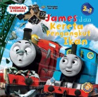 Thomas & Friends : Hiro yang Baik , James dan Kereta Pengangkut Ikan