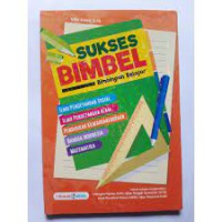 Sukses Bimbel ; Bimbingan belajar ; ilmu pengetahuan sosial, ilmu Pengetahuan Alam , Pendidikan Kewarganegaraan , bahasa Indonesia , Matematika