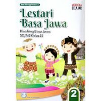 Lestari Bahasa Jawa piwulang bahasa jawa SD/MI kelas II 2  ( merdeka belajar )