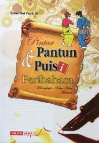 Pintar  Pantun & Puisi ,Peribahasa di lengkapi Kata - Kata Mutiara