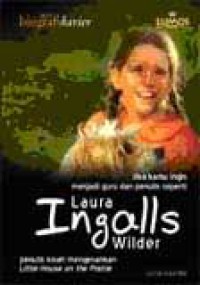 Jika kamu ingin menjadi Guru dan Penulis Seperti Laura Ingalls Wilder Penulis Kisah Mengesankan Little House on the Pairie