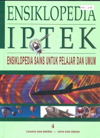 Ensiklopedia IPTEK Ensiklopedia SAINS untuk Pelajar Dan Umum 4 Cahaya dan Energi _ gaya dan Gerak