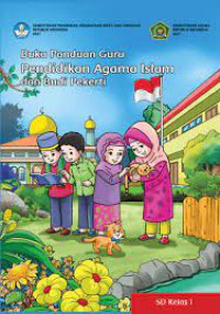 Buku Panduan Guru  :Pendidikan Agama Islam dan Budi Pekerti SD Kelas 1