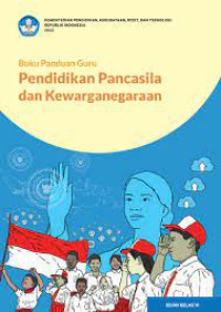 Buku Panduan Guru Pendidikan Pancasila dan Kewarganegaraan  SD/Mi Kelas VI