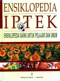 Ensiklopedia IPTEK Ensiklopedia SAINS untuk Pelajar Dan Umum 2 Makhluk Hidup _ Manusia