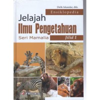 Image of Ensiklopedia Jelajah Ilmu Pengetahuan seri Mamalia Jilid 1