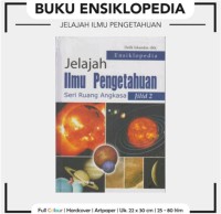 Ensiklopedia Jelajah Ilmu Pengetahuan seri Ruang Angkasa jilid 2