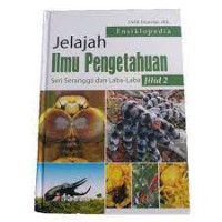 Ensiklopedia Jelajah Ilmu Pengetahuan seri Serangga dan laba - Laba jilid 2