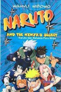 Naruto And The Ninja 's Screet ;Naruto dan rahasia Ninja