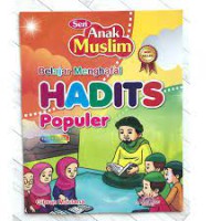 Seri anak muslim ; Belajar menghafal Hadits Populer