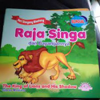Seri Dogeng Binatang ; Raja Singa dan Bayangannya ; The King of Lions And His Shadow